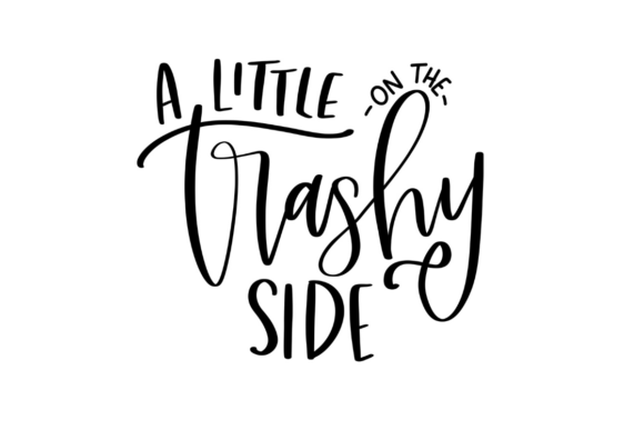 A Little on the Trashy Side: Graphics for Crafts & Creative Brands