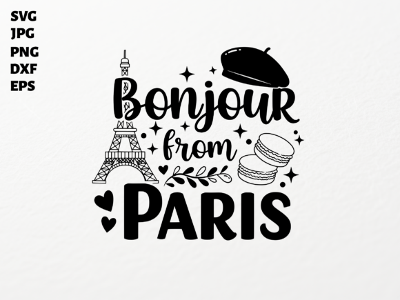 Bonjour from Paris SVG for Cricut Graphics in Crafts