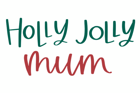 Holly Jolly Mum Graphics for Crafts