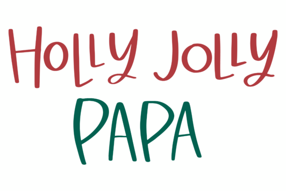 Holly Jolly Papa Graphics for Crafts and Holiday Publishing